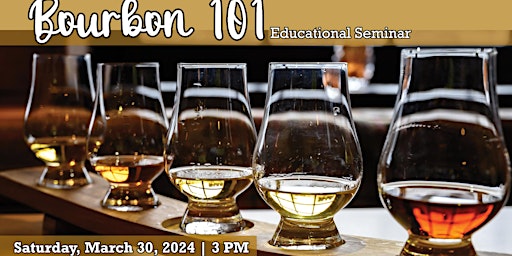 Imagem principal do evento Educational Seminar:  Bourbon 101