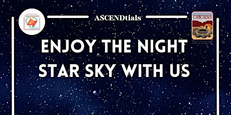 Night Sky Star Party with Park Rangers and ASCENDtials