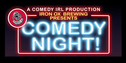 Immagine principale di Comedy in the Taproom @ Iron Ox Brewing 