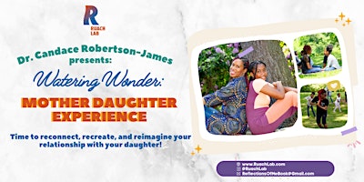 Imagem principal do evento Reflections of Me Mother Daughter Experience 2024
