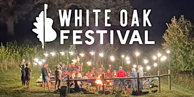 Image principale de White Oak Festival 2024