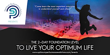 The Foundation Level to Live Your Optimum Life - London Nov 2019 primary image