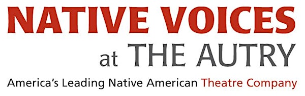 Native Voices at the Autry’s First Look Series: Then & Now