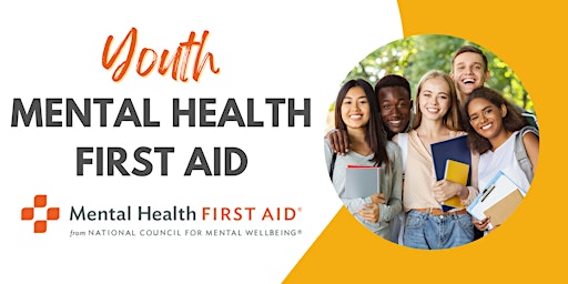 Friday 3/29/24 8:00 AM PST Virtual Youth Mental Health First Aid Course primary image