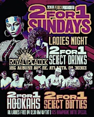 2 For 1 Sundays @ Royal Peacock Lounge | 10pm-4am | Ladies Night