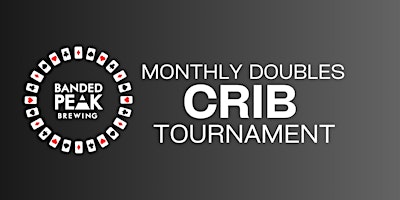 Hauptbild für Banded Monthly Doubles Crib Tournament