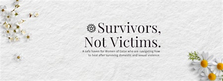 Survivors Not Victims [Healing Sessions] primary image