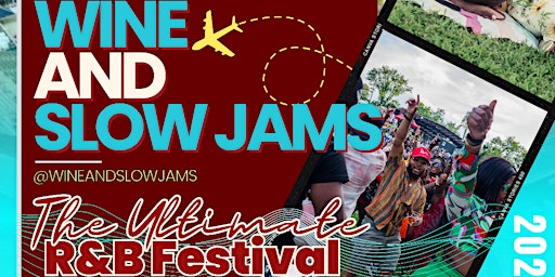 Hauptbild für Wine & Slow Jams: The Ultimate RNB Festival