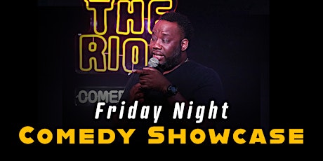 The Riot Comedy Club presents Friday Night Comedy Showcase primary image