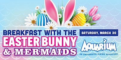 Imagem principal do evento Aquarium Nashville - Breakfast with the Easter Bunny & Mermaids!