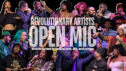 Revolutionary Artists Open Mic