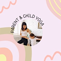 Hauptbild für Parent & Child Yoga Workshop