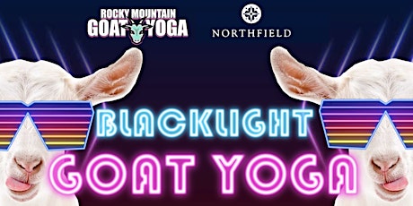 Blacklight Goat Yoga - April 14th (NORTHFIELD)