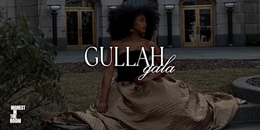 Primaire afbeelding van Gullah Gala Fashion & Music Experience