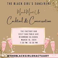 Immagine principale di The Black Girls Sanctuary Monthly  Meet-Up Cocktail's & Conversation 