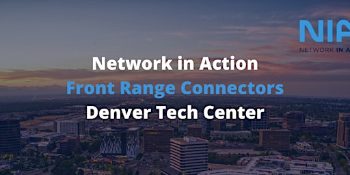 Hauptbild für NIA - Front Range Connectors Monthly Meeting