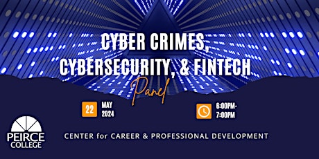 Cyber Crimes, Cybersecurity, and FinTech Panel Event