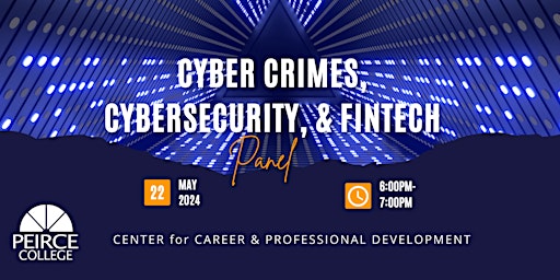 Imagem principal de Cyber Crimes, Cybersecurity, and FinTech Panel Event