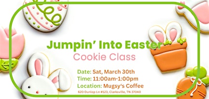 Immagine principale di "Jumpin' Into Easter" Sugar Cookie Decorating Class - March 30 @ 11:00 am 