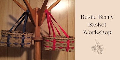 Imagem principal do evento Rustic Berry Basket Workshop