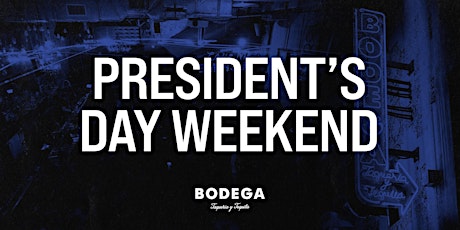 President's Day Weekend at Bodega South Beach primary image