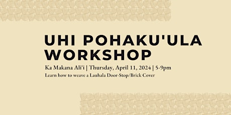 Lauhala Uhi Pohaku'ula  ( Door Stop/Brick) Workshop