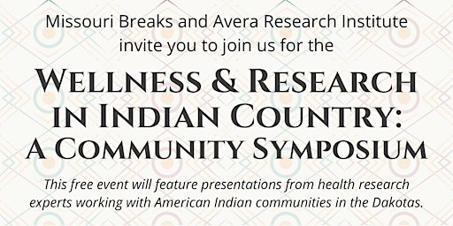 Primaire afbeelding van 2024 Wellness & Research in Indian Country: A Community Symposium