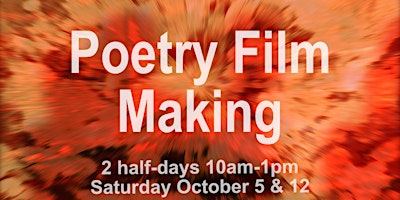 Making a Poetry Film (October) primary image