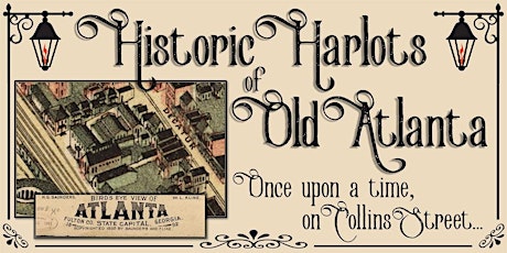 PHOENIX FLIES 2024 | Historic Harlots of Old Atlanta primary image