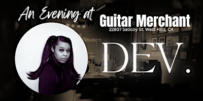 Imagem principal do evento DEV. - An Evening at Guitar Merchant