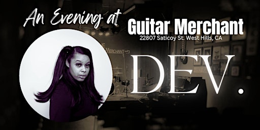 Primaire afbeelding van DEV. - An Evening at Guitar Merchant