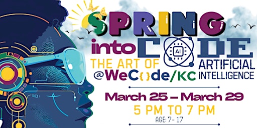 Immagine principale di Spring Into Code with WeCode KC: The Art of AI (Artificial Intelligence)! 