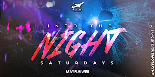Into The Night Saturdays @ The Mayflower Club  primärbild