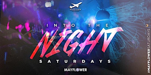 Imagen principal de Into The Night Saturdays @ The Mayflower Club