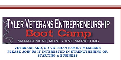 TYLER VETERANS ENTREPRENEURSHIP BOOT CAMP  - MANAGEMENT, MONEY & MARKETING primary image