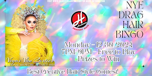Imagem principal do evento NYE Drag Hair Bingo @ Hanovers Pflugerville