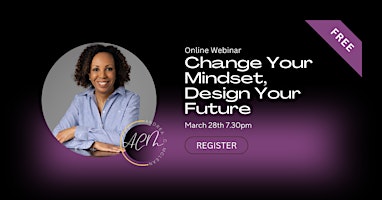 Change Your Mindset, Design Your Future - FREE Webinar  primärbild