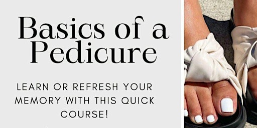 Primaire afbeelding van Copy of Pedicure Practice- Learn How Salon Quality Service
