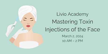 Mastering Toxin Injections of the Face