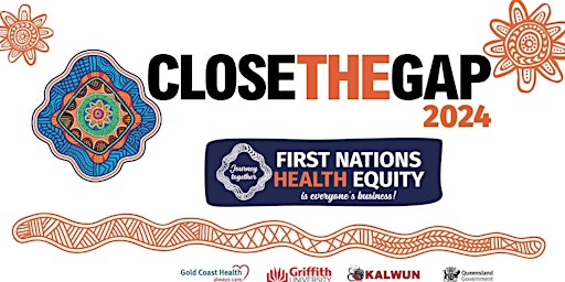 CLOSE THE GAP - First Nations Health Equity is everyone's business primary image