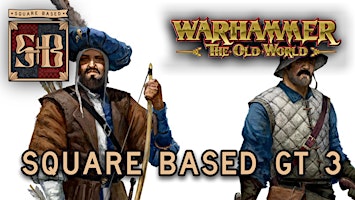 Primaire afbeelding van Square Based GT 3 - A Warhammer Old World Event