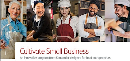 Primaire afbeelding van Santander's Cultivate Small Business Information Session