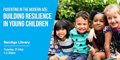 Parenting in the Modern World: Building resilience in young children primary image