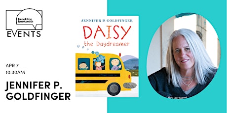 Story Hour! Jennifer P. Goldfinger: Daisy the Daydreamer