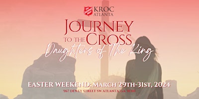 Hauptbild für "Journey to the Cross: Daughters of The King"