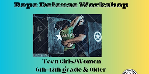 Primaire afbeelding van Teen Girl/Women's Rape Defense Workshop