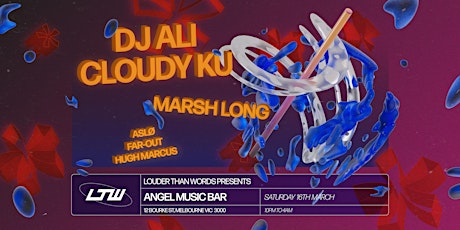 Louder Than Words presents DJ Ali and Cloudy Ku primary image