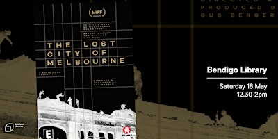 Imagem principal do evento Documentary: The Lost City of Melbourne (PG)