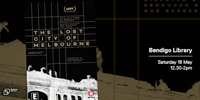 Imagen principal de Documentary: The Lost City of Melbourne (PG)