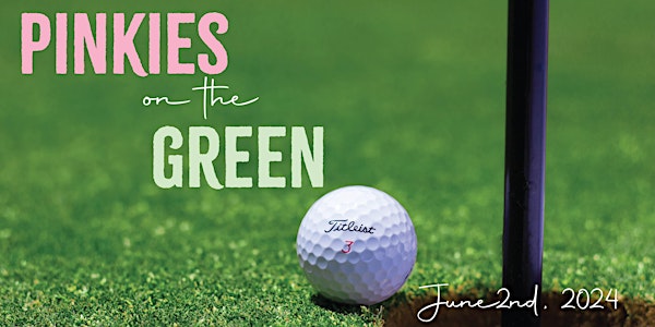 Pinkies on the Green